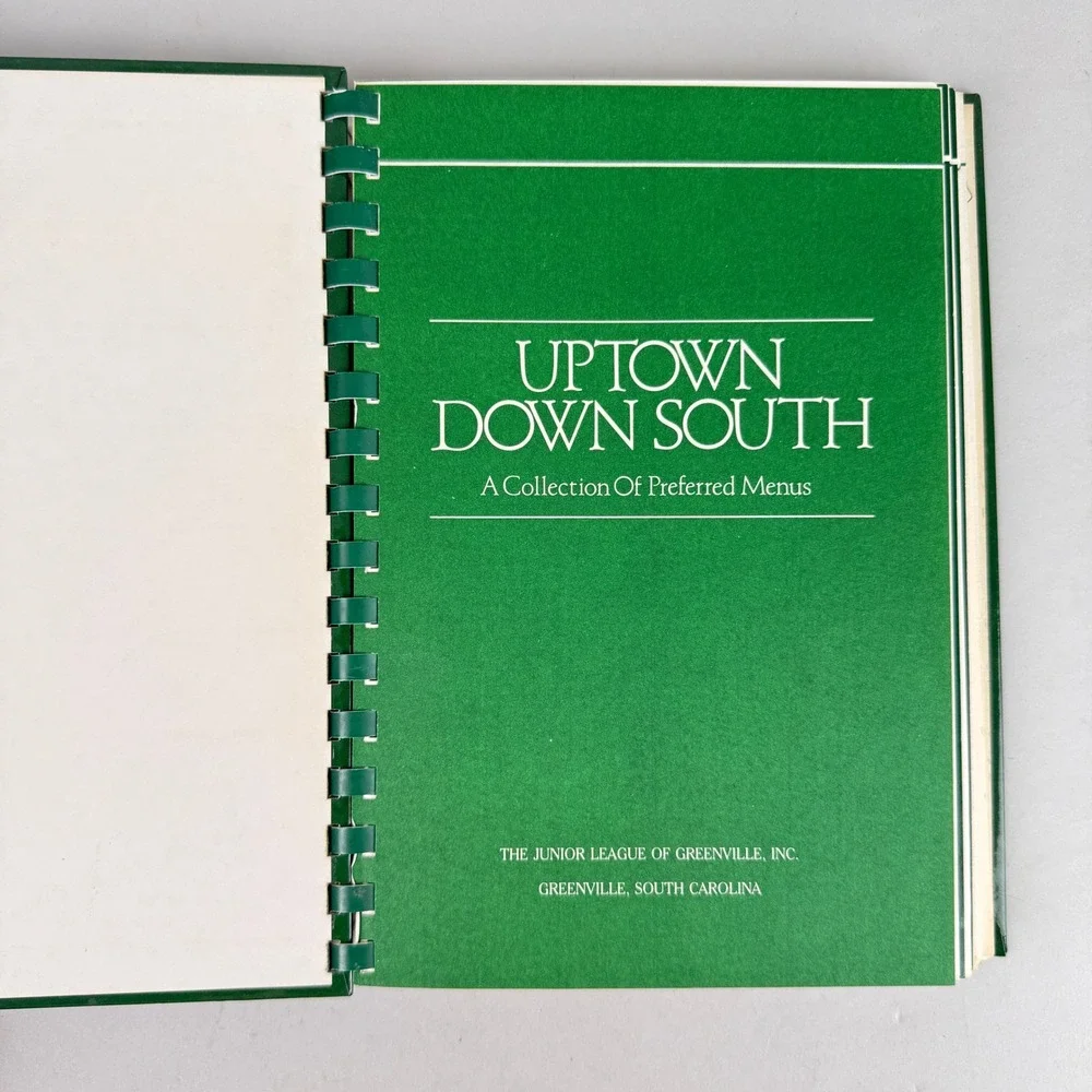 Uptown‎ Down South Junior League Greenville SC Cookbook Southern Menus 1986